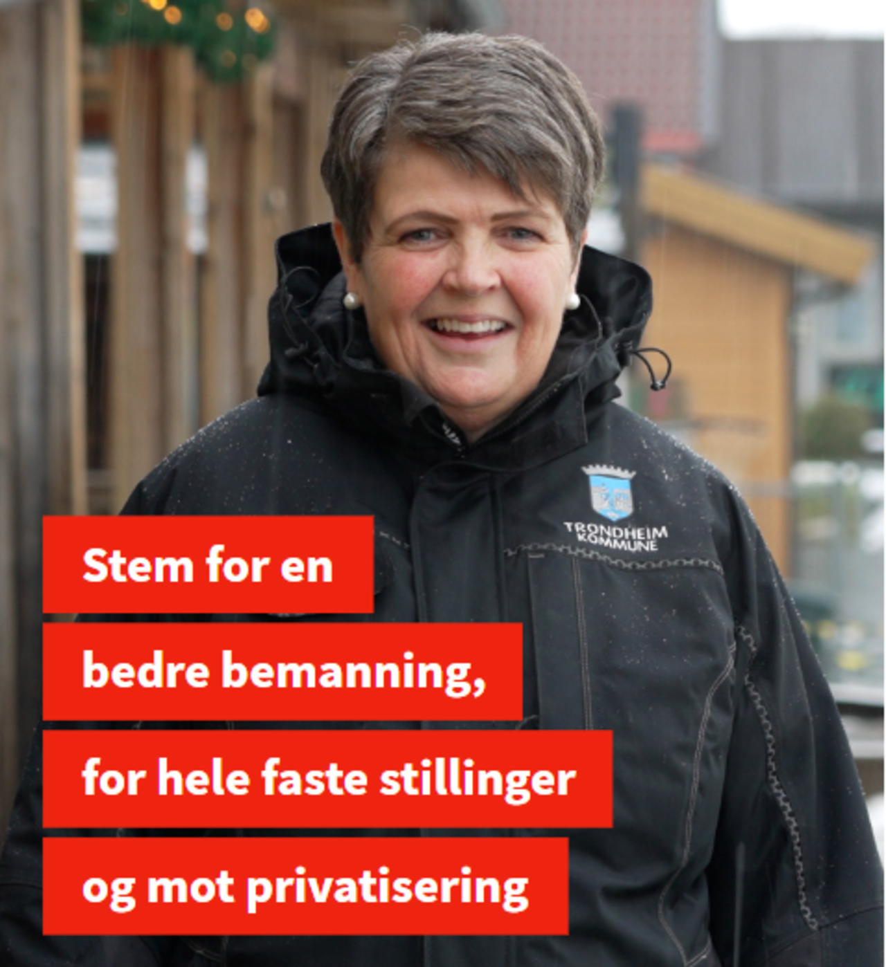 Utsnitt plakat fra Fagforbundets valgkamp i Trondheim.