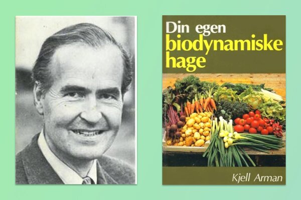 Kjell Arman Din egen biodynamiske hage biodynamisk landbruk økologisk landbruk Nordisk Forskningsring Biodynamiska Föreningen