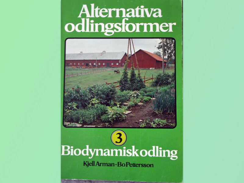 Kjell Arman Bo Petterson Alternative odlingsformer biodynamisk landbruk økologisk landbruk biologisk-dynamisk forening