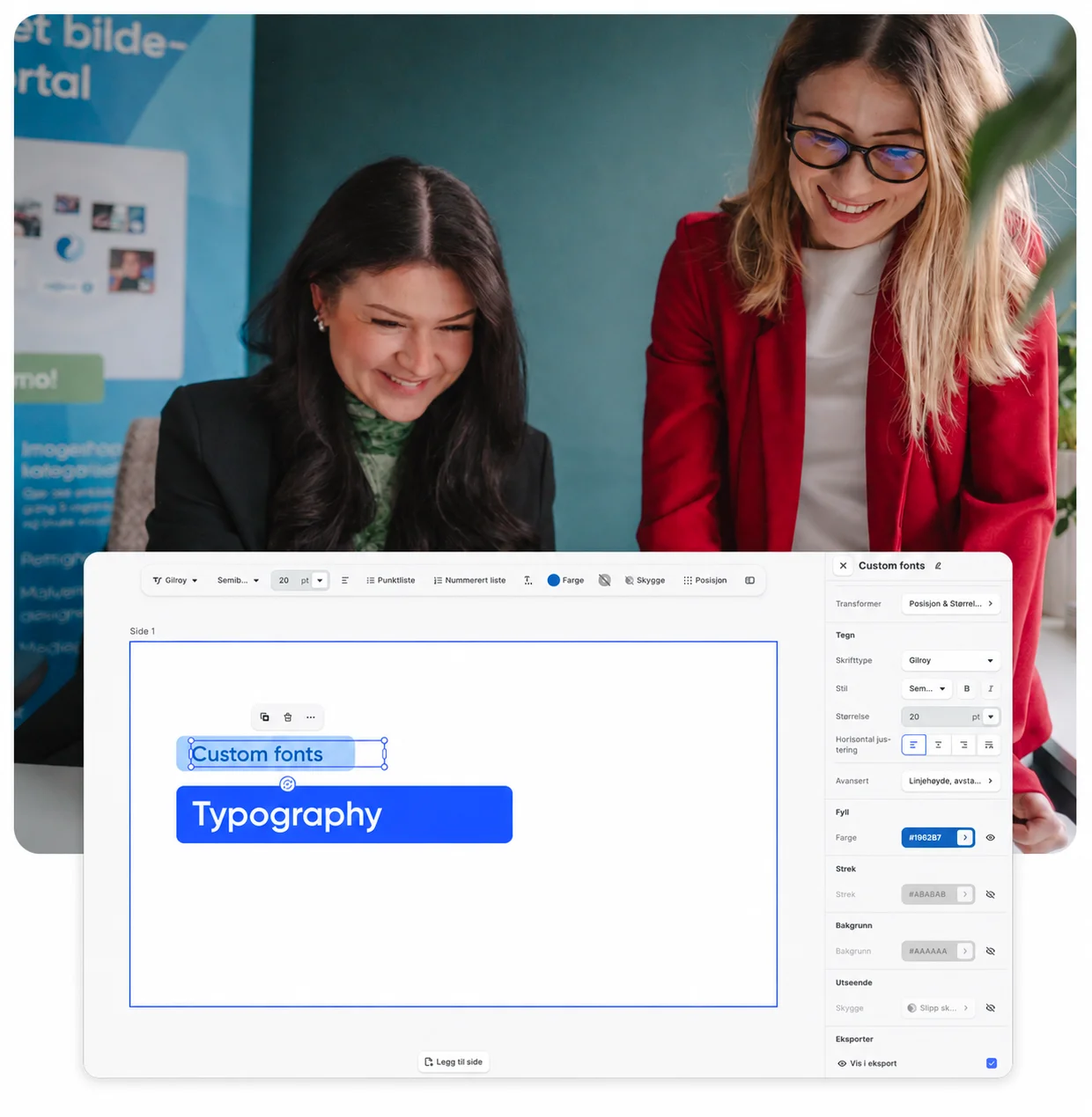 Two women smiling at a screen showing a design tool with custom fonts and typography settings.