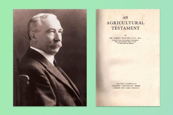 Historien til økologisk landbruk: Betydningsfulle pionerer. Sir Albert Howard.